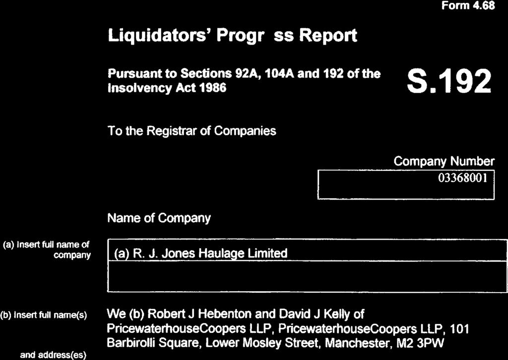 Rule 4.49C Form 4.6$ Liquidators Progress Report Pursuant to Sections 92A, 104A and 192 of the Insolvency Act 1986 S.