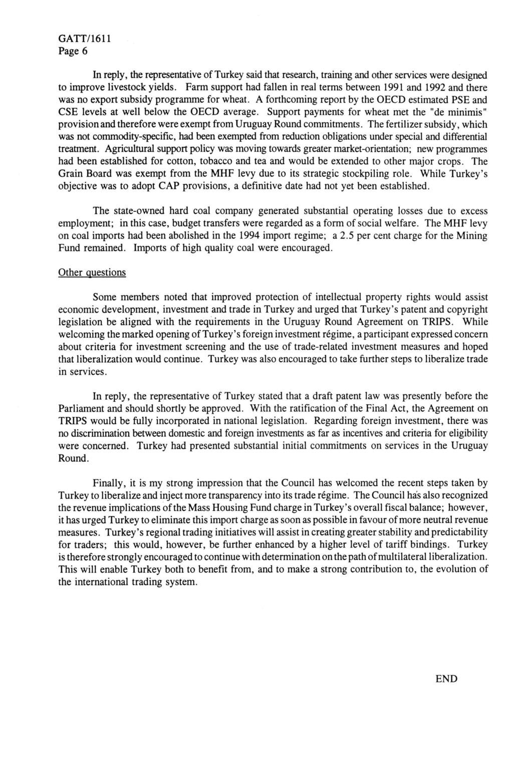 Page 6 In reply, the representative of Turkey said that research, training and other services were designed to improve livestock yields.