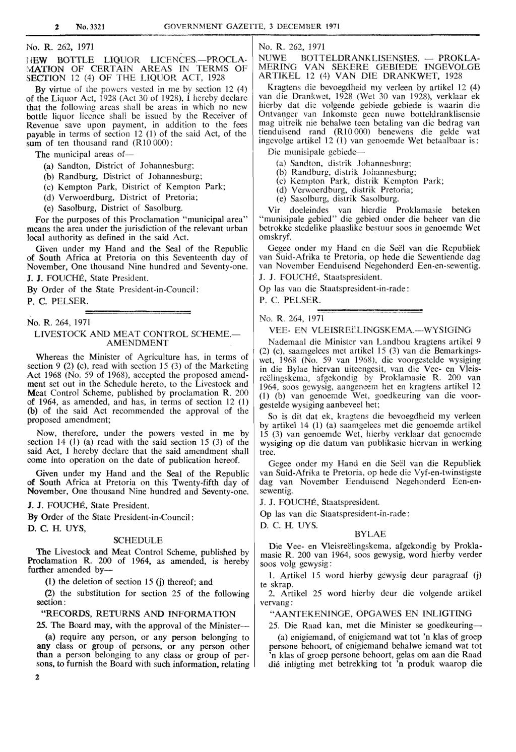 2 No. 3321 GOVERNMENT GAZETTE, 3 DECEMBER 1971 No. R. 262, 1971 r-lew BOTTLE LIQUOR LICENCES.