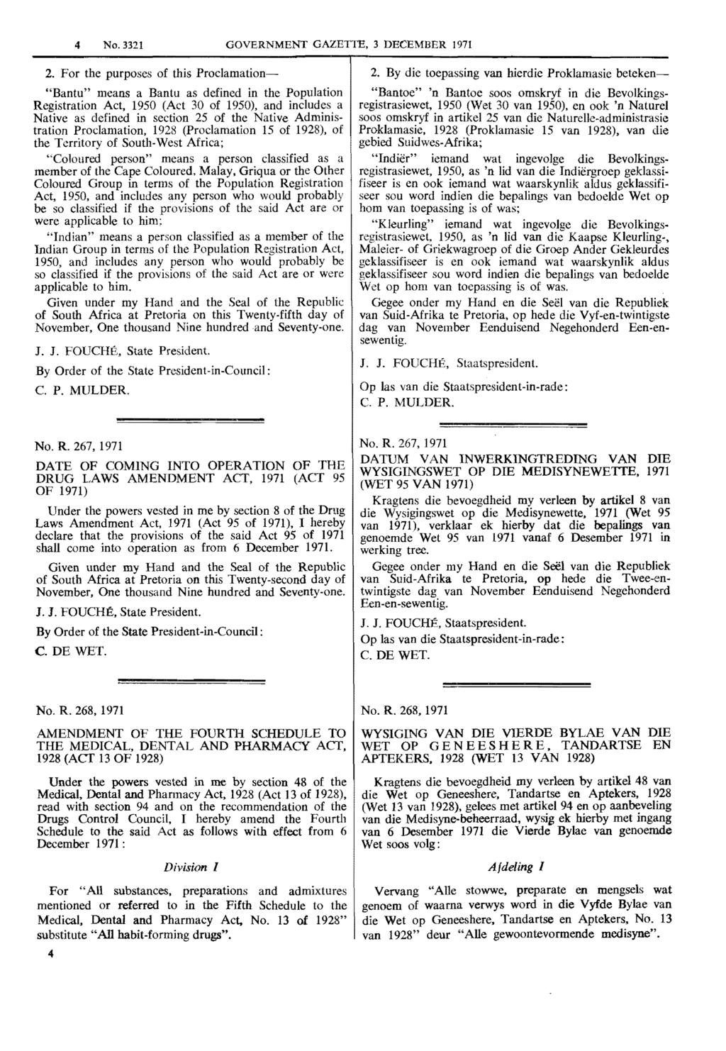 4 No. 3321 GOVERNMENT GAZETTE, 3 DECEMBER 1971 2.
