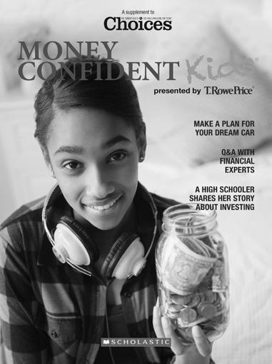 VOLUNTEER S GUIDE A supplement to Money Confident Kids high school magazine presented by Supplement to Scholastic Magazines.