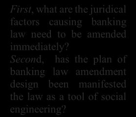 qualitative data analysis Conclusion From the above exposition, it can be concluded that juridical factors causing banking law need to be amended soon are: first, the importance of sharpening bank