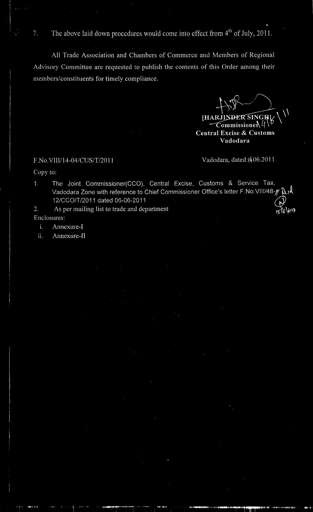 timely compliance. [HARJI SINGIfkr Commissione(c n v Central Excise & Customs Vadodara F.No.VIII/14-04/CUS/T/2011 Vadodara, dated: 14.06.