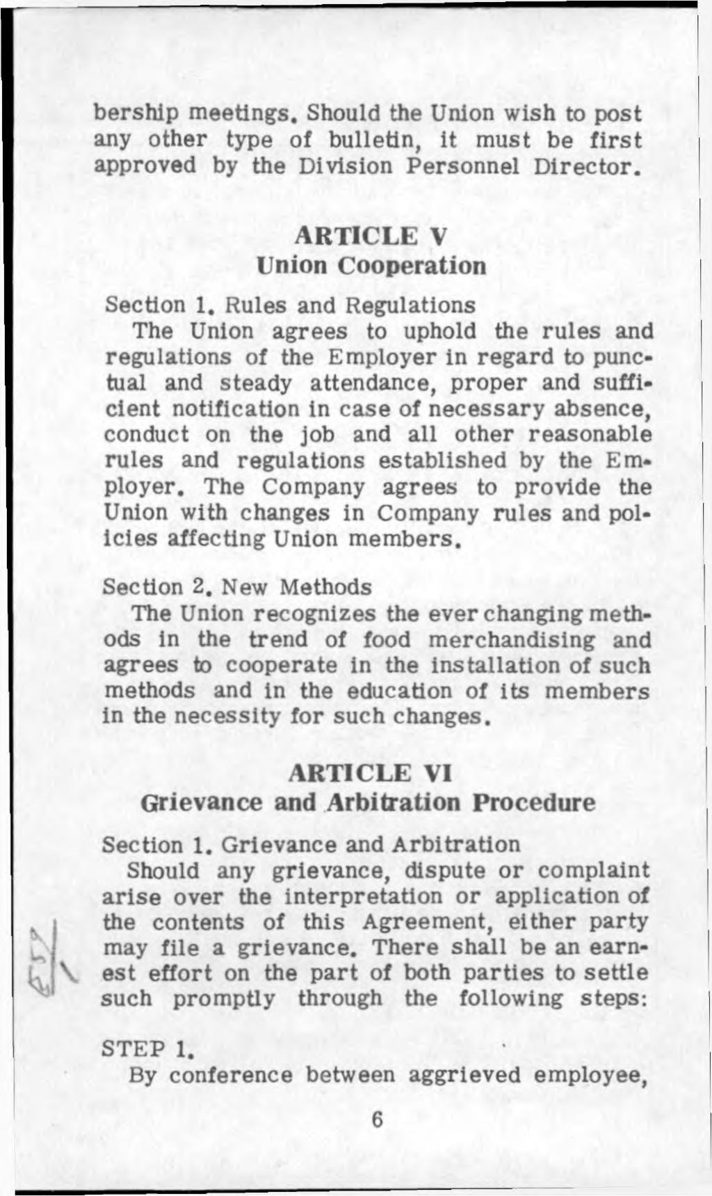 bership meetings. Should the Union wish to post any other type of bulletin, It must be first approved by the Division Personnel Director. ARTICLE V Union Cooperation Section 1.