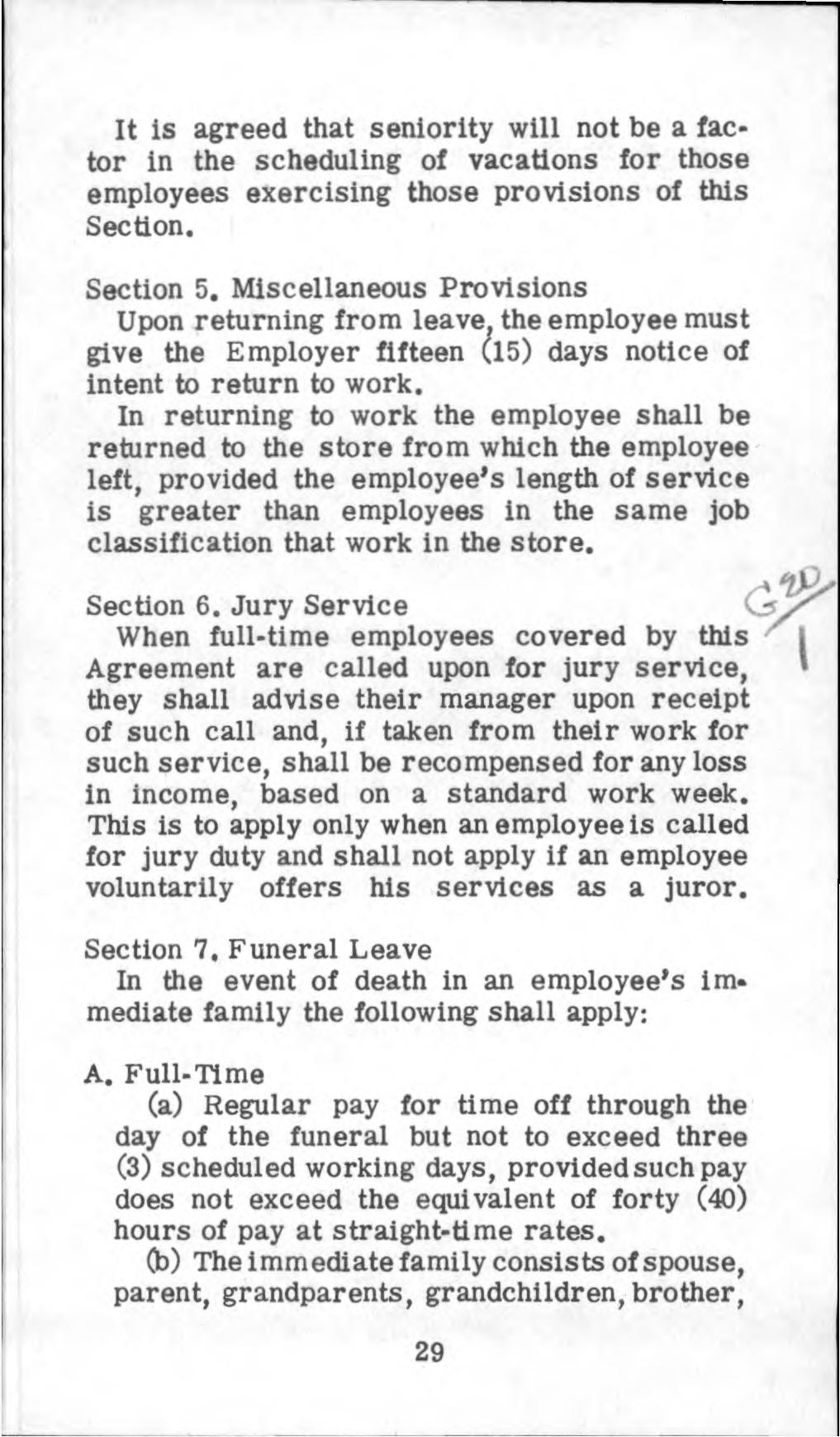 It is agreed that seniority will not be a factor in the scheduling of vacations for those employees exercising those provisions of this Section. Section 5.