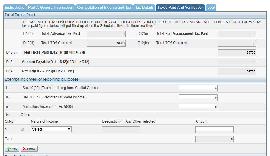 Tax Paid And Verification Tab Verify the TDS amount Paid shown in D12(v). If Excess amount paid as TDS it will be shown in the D14 Column.