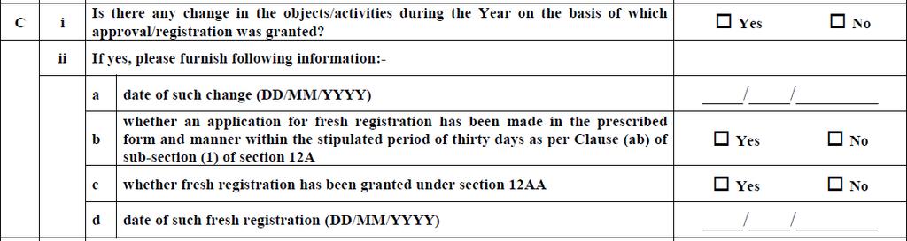 DETAILS OF FRESH REGISTRATION UPON CHANGE OF OBJECTS [ITR 7] New details required W.e.f A.Y.