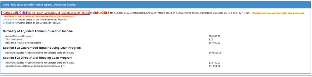 Determining Income Eligibility Once you have filled the required details, and click on finish, this will provide whether the borrower is eligible of