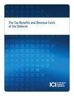 The Tax Benefits and Revenue Costs of Tax Deferral Individuals ages are typically more important than their marginal tax rates in determining how much they benefit from deferred taxation of