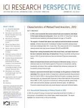 Characteristics of Mutual Fund Investors, 2012 In 2012, most households that owned mutual funds were headed by individuals in their peak earning and saving years.