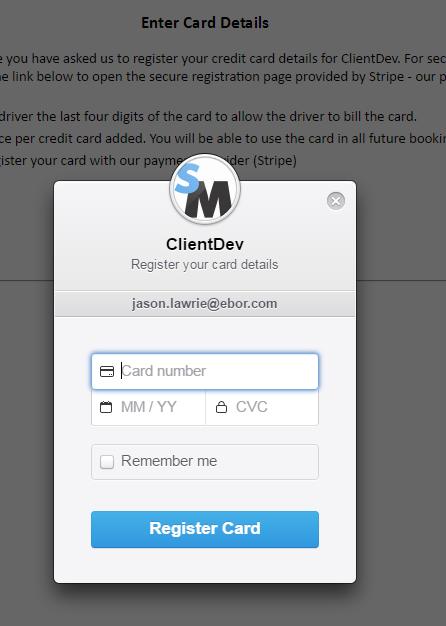 When the customer clicks on Enter details they will see a form that looks like the following: Figure 24 Credit card registration form Clicking Register Card will display in the following dialogue
