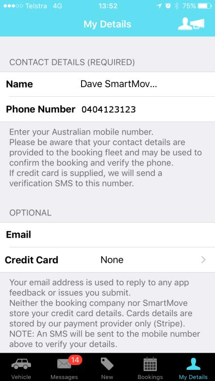 4 Taking bookings - App SmartMove Credit Card Processing With the SmartHail app (or enabled branded apps) the customer can register their credit card(s) in the app so that the credit
