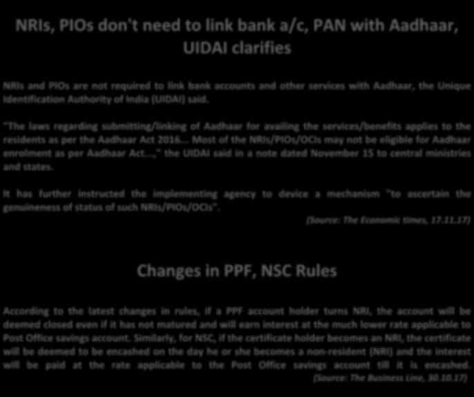 News From India NRIs, PIOs don't need to link bank a/c, PAN with Aadhaar, UIDAI clarifies NRIs and PIOs are not required to link bank accounts and other services with Aadhaar, the Unique