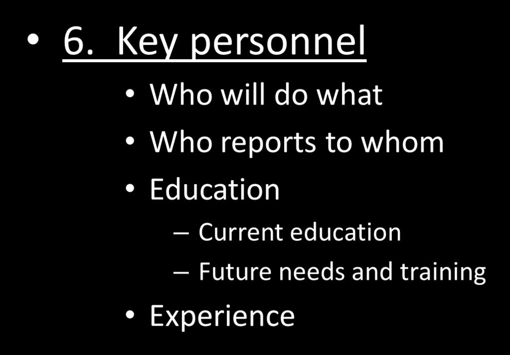 6. Key personnel Who will do