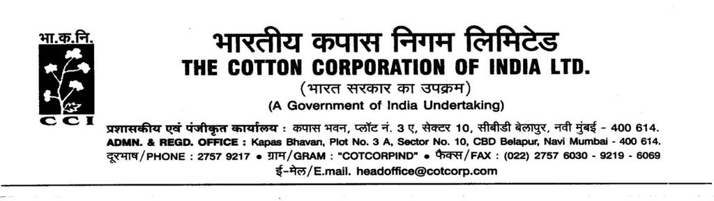 2 TENDER NOTICE TENDER FOR PURCHASE OF FIRE AND THEFT & BURGLARY INSURANCE POLICY The Cotton Corporation of India Ltd.