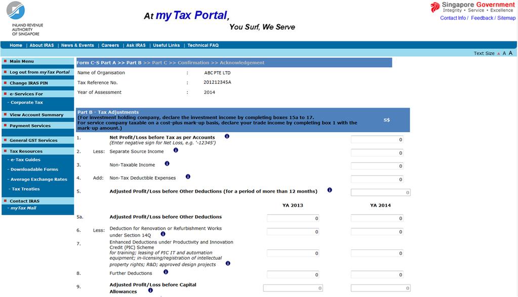 Part B Tax Adjustments 1 All amount fields in Part B of the Form C-S are pre-filled with 0. Please delete the 0 before entering correct amount. 2 Click on Next Page.