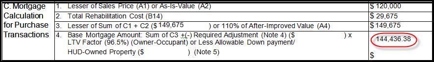 Max Mortgage Worksheet Examples Full Consultant 203(k), Purchase: Section C 1. Purchase Price 2. Total Rehabilitation Cost (Line B14) 3.