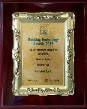 Accolades IndusInd Bank has been awarded with the IBA Banking Technology Awards 2018 Runner up