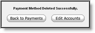 KNOWLEDGE BASE - MANAGING PAYMENT INFORMATION Image 18: Confirmation of a Successfully Deleted Payment Method Viewing Online Payment History PATH: Portal > Payments Users can view detailed payment