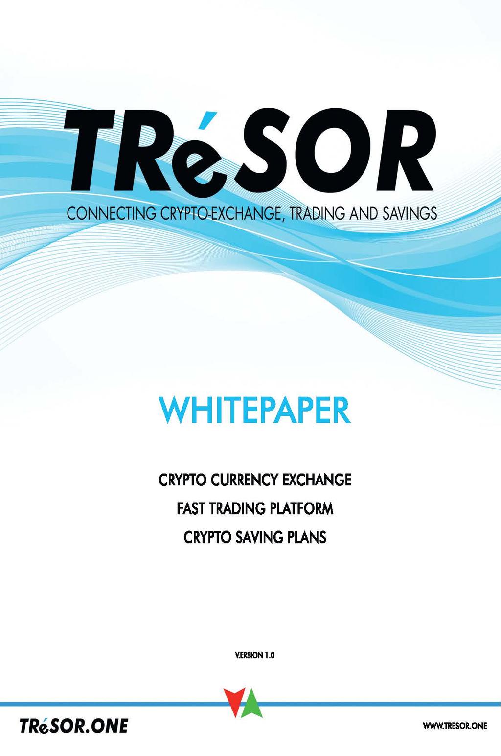 AND SAVINGS ~ WHITEPAPER CRYPTO CURRENCY EXCHANGE FAST TRADING PLATFORM