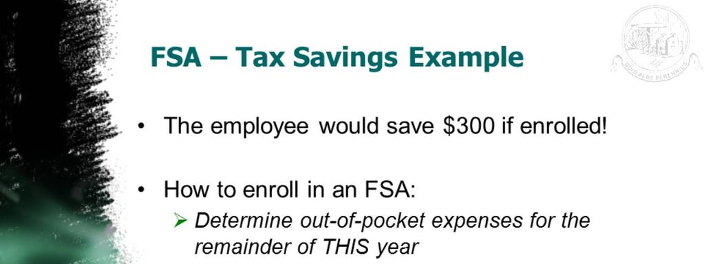 Additional Notes: When completing the FSA enrollment form as a new hire, note that the total