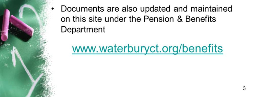 The Pension & Benefits Department page includes a lot of forms that you may need during your employment: life