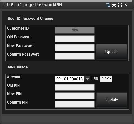 1.1.10.2 PIN Change 1) Enter your account. 2) Enter the old PIN which you are currently used.