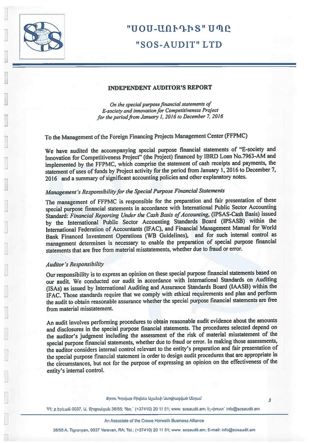 TULJMIfMaIS" UqjeQ "SOS-AUDIT" LTD INDEPENDENT AUDITOR'S REPORT On the special purpose financial statements of E-society and innovation for Competitiveness Project for the period from January 1, 2016