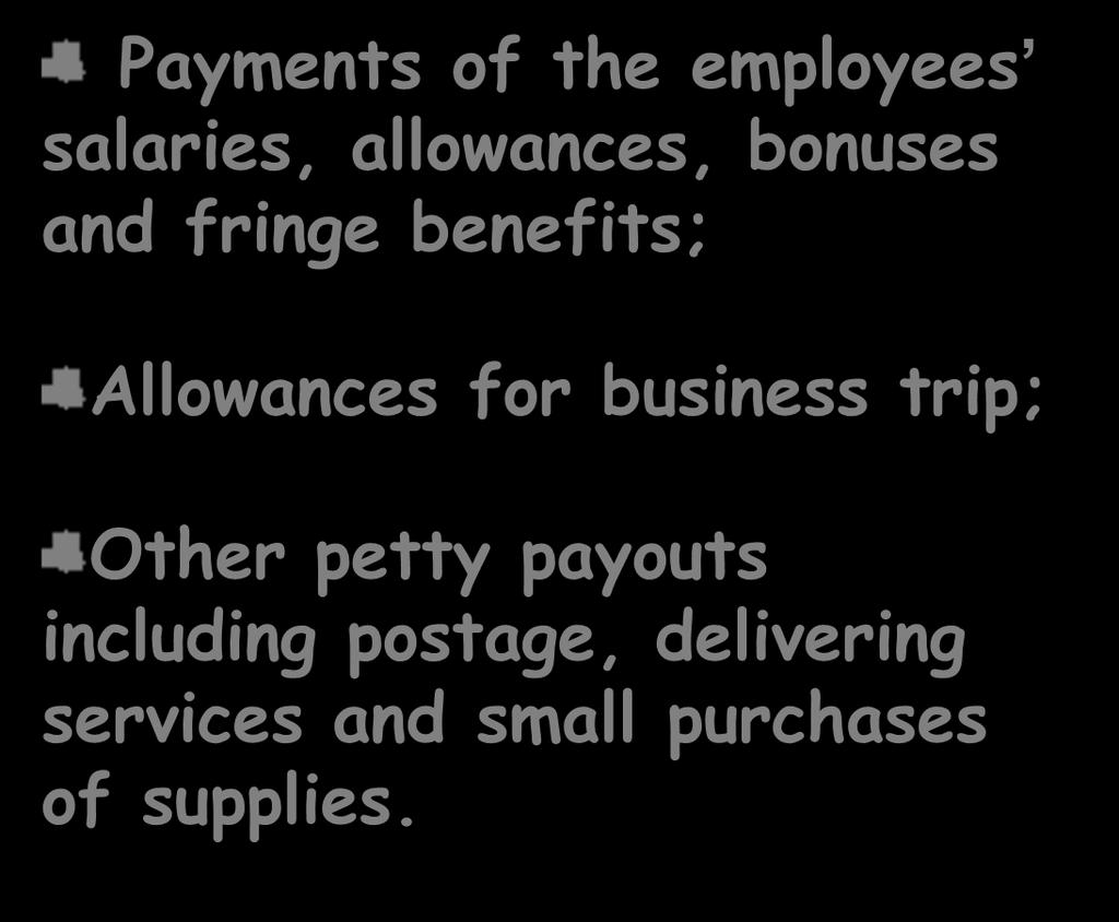 Allowances for business trip; Other petty payouts
