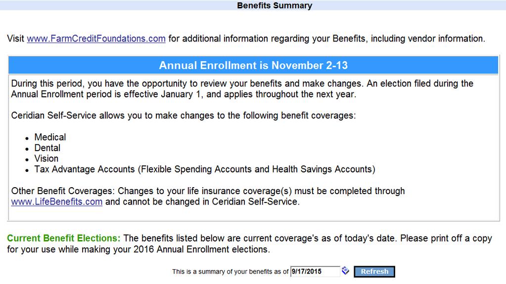 4. You can print your 2015 Benefits Summary to assist you in making your 2016 benefit elections. 5.