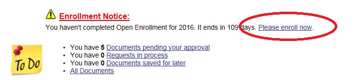 You will have a new link at the top of your Self Service Home page for the 2016 Annual Enrollment.