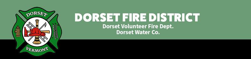 Mailing: PO Box 341 Dorset, VT 05251 Fire Station: 2877 Route 30 Dorset, VT 05251 Town Office: 112 Mad Tom Rd E. Dorset, VT 05253 Phone: 802-362-4571 x 4 Email: dorsetfire341@gmail.