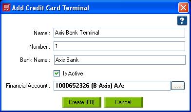 Is Active Checkbox: When it is checked, the terminal is active. Financial Account: Select the financial account of the particular bank or any other bank account.
