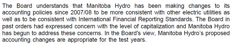The PUB Accepted Manitoba Hydro s prior Accounting Changes for Rate-Setting Purposes in Order 43/13 Source: Manitoba Public Utilities Board Order No.