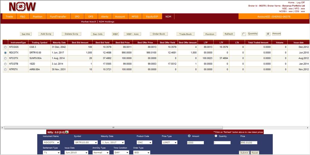 32. NDM Segment Investor client enabled in New Debt Market (NDM) can place Bid or Offer orders in NDM segment. Go to NDM Market watch to view NDM market information.