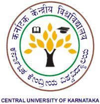 CENTRAL UNIVERSITY OF KARNATAKA (Established by an Act of the Parliament in 2009) KADAGANCHI, -585367, Kalaburagi Dist. Karnataka State Phone (08477)-226722 Fax: (08477)-226703 Website: www.cuk.ac.