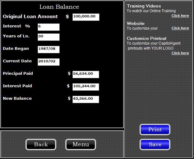 A simple program to use, just input the amount borrowed (Loan Amt) the Interest Rate, the amount of years the loan was financed, the initial mortgage year (Mtg YR:), the initial