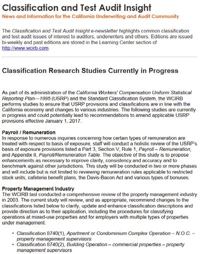 The Standard Classification System Classification studies conducted annually by the WCIRB to establish: New classifications Eliminated classifications Amended classifications 9 Amended
