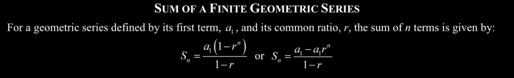22 LESSON #70 - GEOMETRIC SERIES COMMON CORE ALGEBRA II A series is simply the sum of the terms of a sequece. The fudametal defiitio/otio of a series is below.