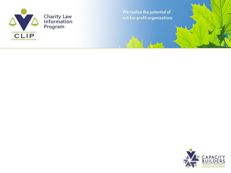Charity Law Information Program (CLIP) Top 10 Canada Revenue Agency Compliance Issues for Charities December 10, 2009 Mark Blumberg