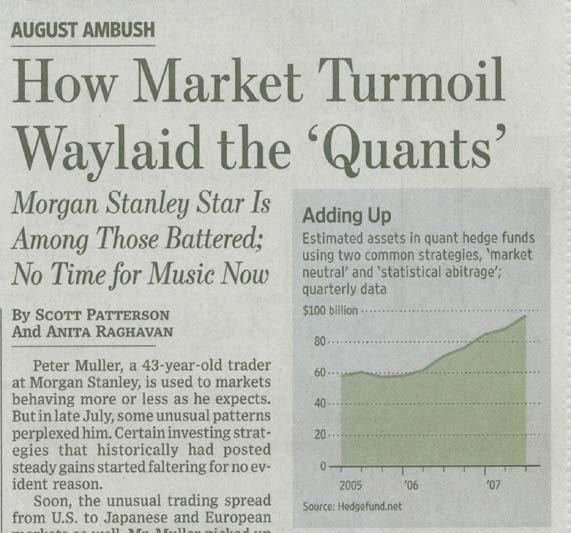quants Wall Street Journal No real market news September 7, 2007 What Is The Future of Quant?