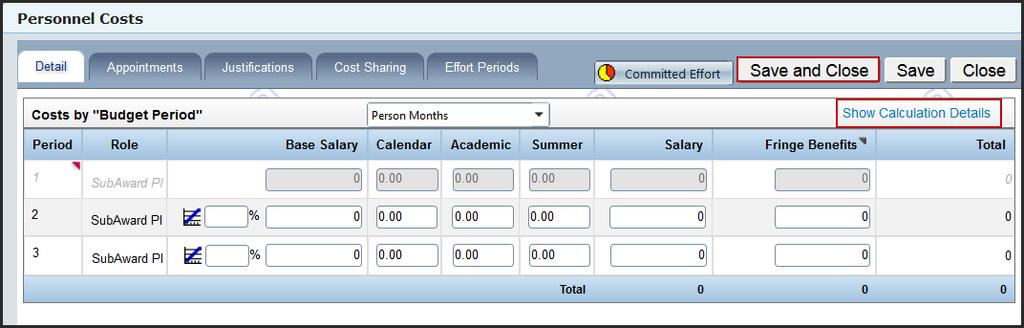 Enter the salary and fringe amount and then click on SAVE and Close. Note: you can always review how the bu