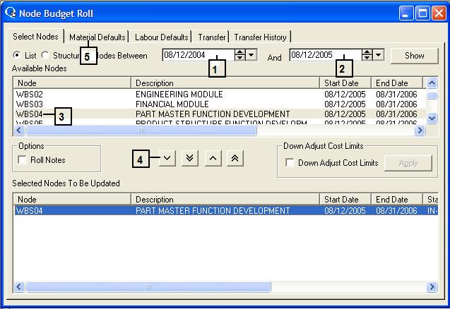 EXERCISE 11 PERFORM A NODE MATERIAL BUDGET ROLL Unused Material and Labour Budgets can be rolled over to different financial periods and even different resources using the NODE BUDGET ROLL function.