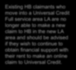 Natural Migration Triggers a few examples HB claimant moves from LA into a Universal Credit Full Service LA IS lone parent child under 5 reaches 5yrs old or leaves the household permanently
