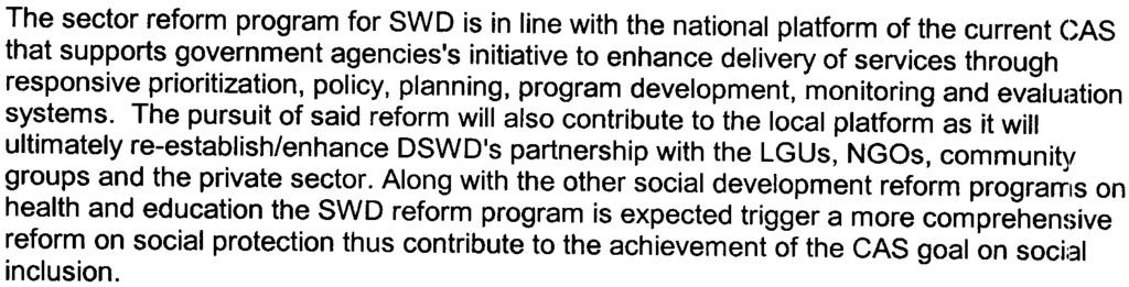DSWD now wishe~) to consolidate their experiences during the more than 10 years of devolution in order to adopt a sector reform program that will allow the Department to fully assume its "steering"