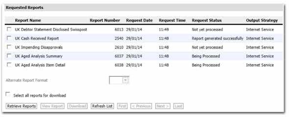 3 Reports requested from you can use these fields to restrict the list to only those reports requested within a specific date range. 4 Click on Retrieve Reports.