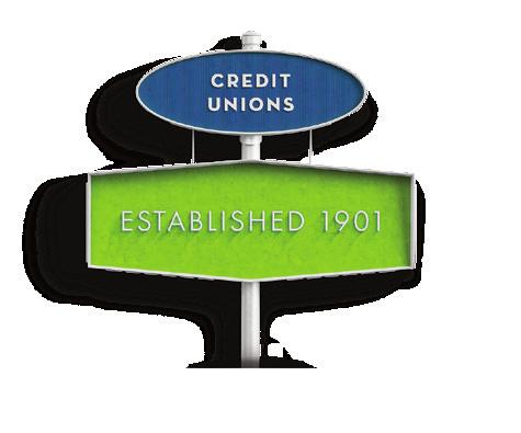 MYTH: Credit unions haven t been around long enough to be trusted.
