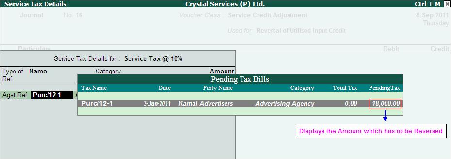 4. In Debit field select Service Tax ledger - Service Tax @ 10% and press enter to view Service Tax Details Screen 5.