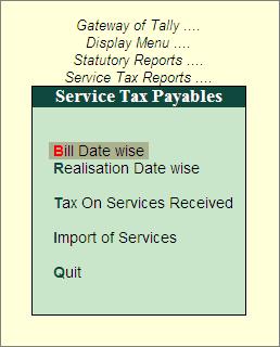 Service Tax Reports 3.2 Service Tax Payables Service Tax Payables report displays the Total Service Tax Payables as on a specified date. In Tally.