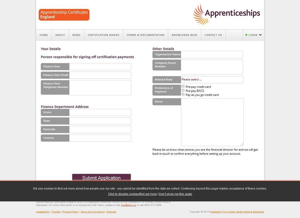Finance User Profile 5 Only one person within the training organisation will be authorised to purchase credits for Apprenticeship certification and will normally be assigned to the Finance User role.